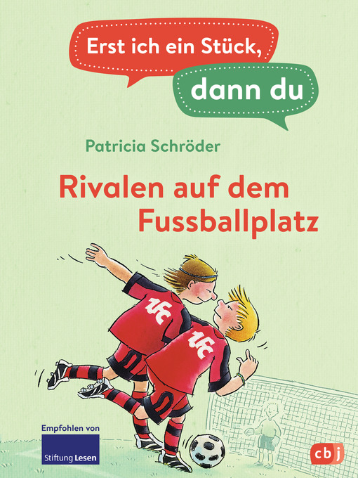 Title details for Erst ich ein Stück, dann du--Rivalen auf dem Fußballplatz by Patricia Schröder - Available